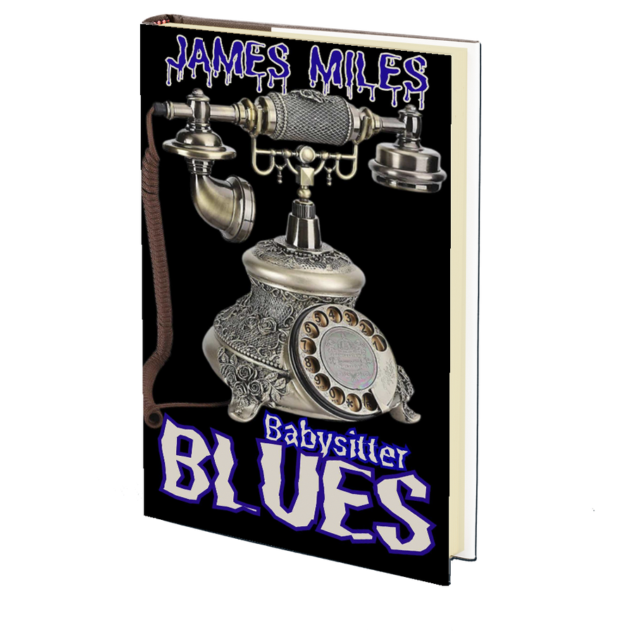 Babysitter Blues by James Miles