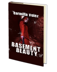 Basement Beauty by Carmilla Voiez