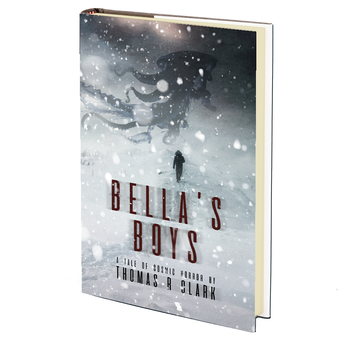 Bella's Boys by Thomas R Clark