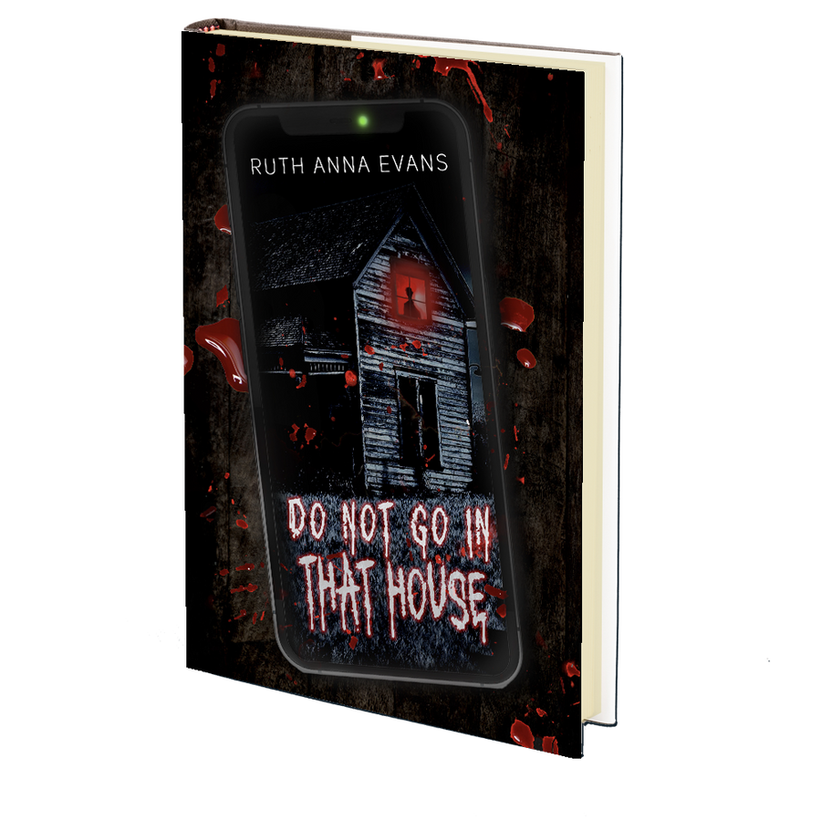 Do Not Go In That House by Ruth Anna Evans
