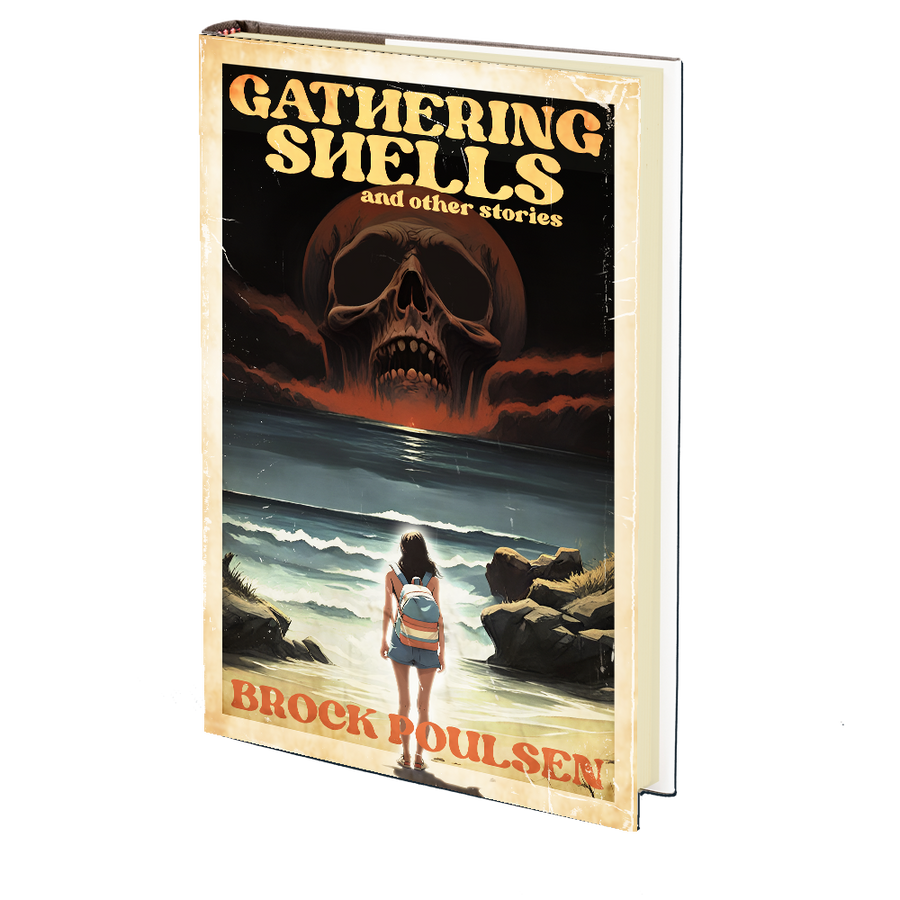 Gathering Shells and Other Stories by Brock Poulsen
