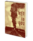 Left to You by Daniel Volpe