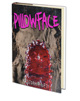 Pillowface by Kristopher Rufty