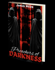 Preachers of Darkness by James Miles