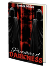 Preachers of Darkness by James Miles