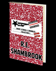 Short Stories & Drabbles: Collection 1 by R.E. Shambrook