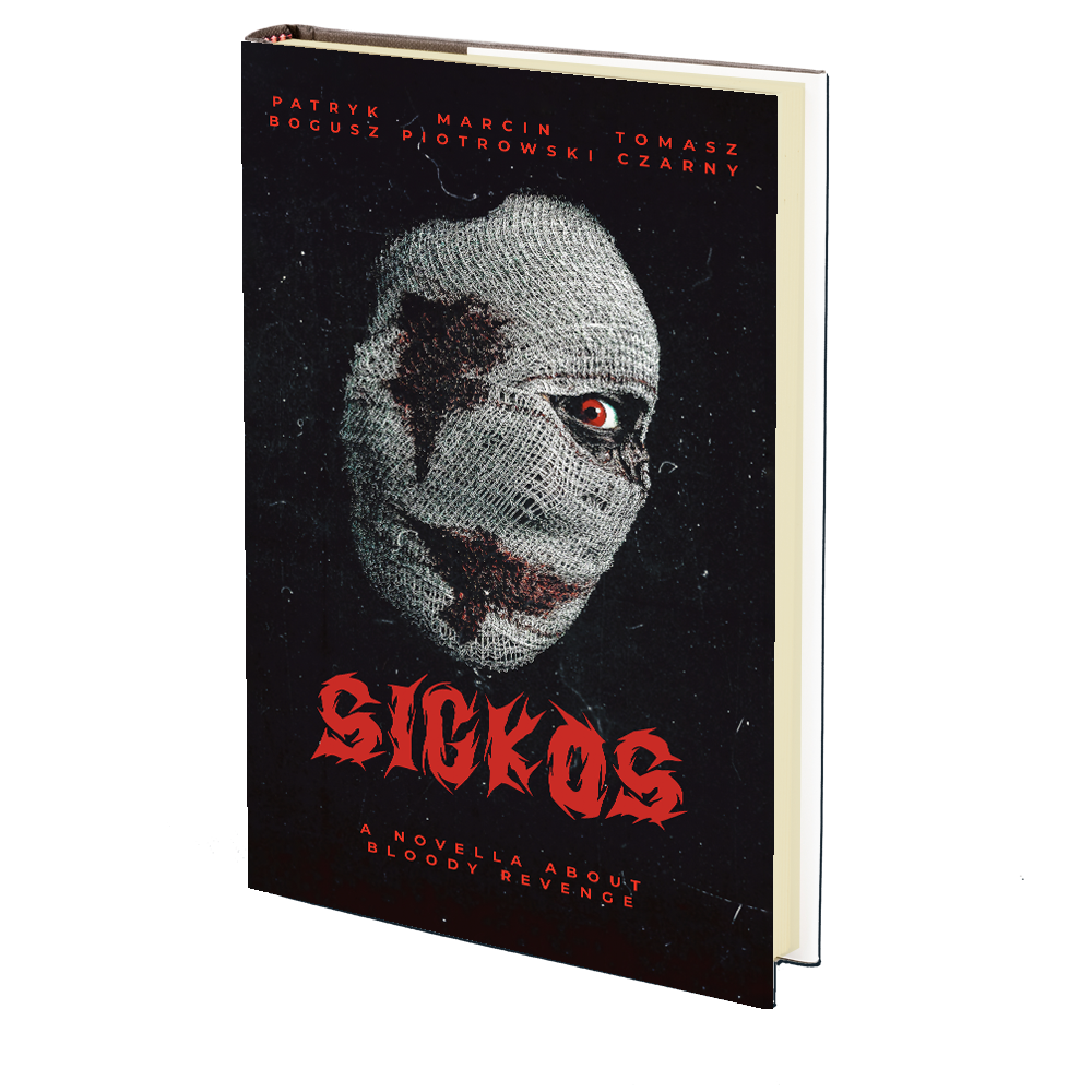 Sickos by Patryk Bogusz, Marcin Piotrowski, and Tomasz Czarny