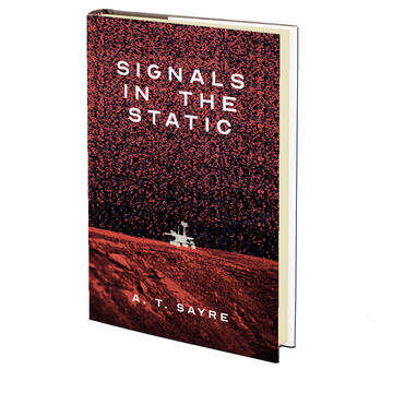 Signals in the Static A.T. Sayre - MAY 25th