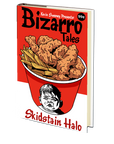 Skidstain Halo (Bizarro Tales