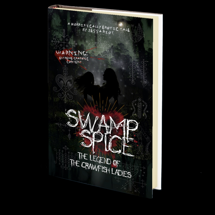 Swamp Spice: The Legend of the Crawfish Ladies by Jessa Riot