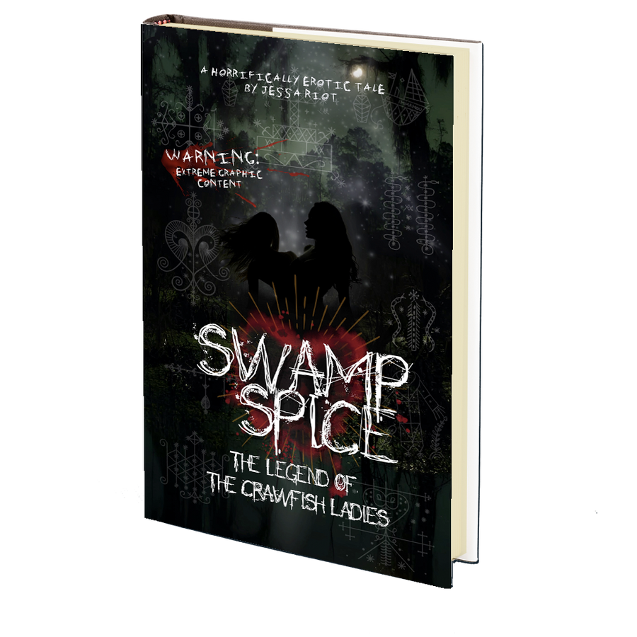 Swamp Spice: The Legend of the Crawfish Ladies by Jessa Riot