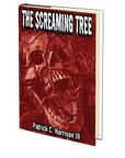 The Screaming Tree by Patrick C. Harrison III