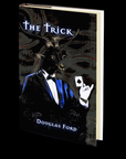 The Trick by Douglas Ford
