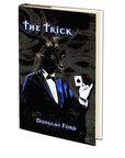 The Trick by Douglas Ford