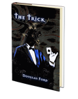 The Trick by Douglas Ford