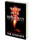 The Witch, The Devil, and The Horseman by Tom Schneider