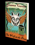 The Wolf at the Door by Jameson Currier - August 29th