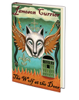 The Wolf at the Door by Jameson Currier - August 29th