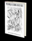 The World is Ending and So Am I: Horror Short Stories by Alexis Peñailillo