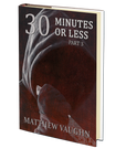 30 Minutes or Less Part 3 by Matthew Vaughn