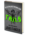 A COLLECTION OF TAILS by Jesse D'Angelo