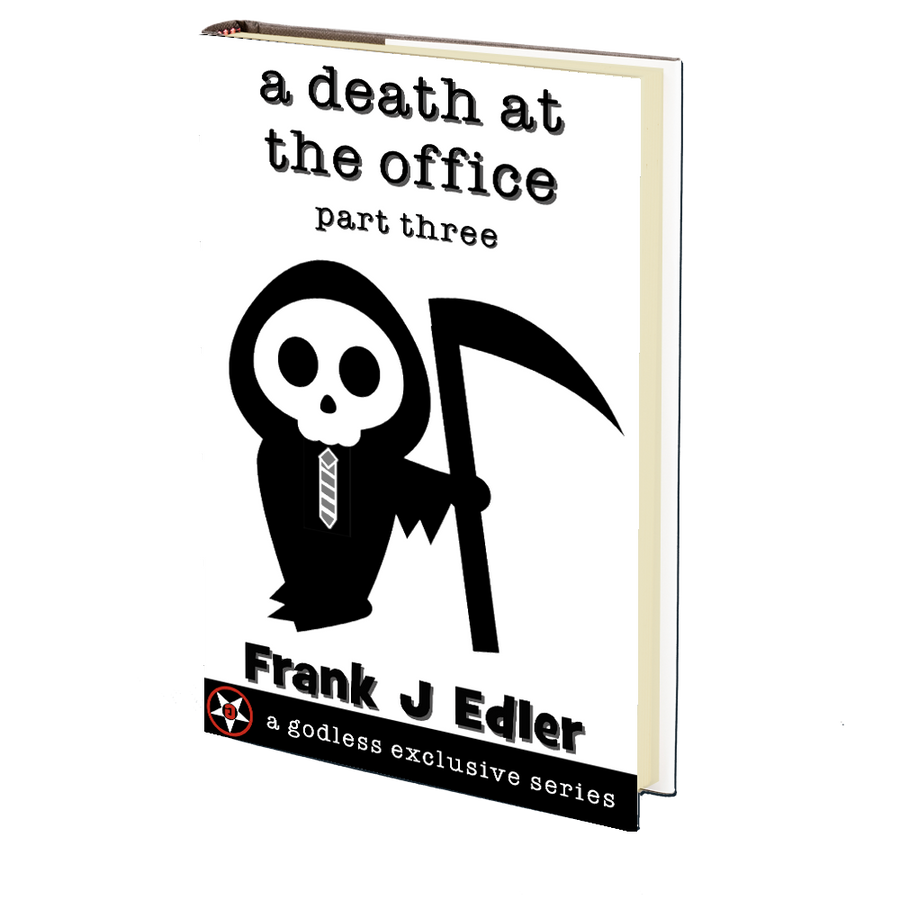 A Death at the Office (Part 3) by Frank J. Edler