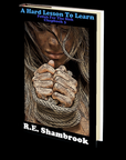 A Hard Lesson to Learn (Fetish for the Sick 3) by R.E. Shambrook