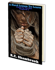 A Hard Lesson to Learn (Fetish for the Sick 3) by R.E. Shambrook