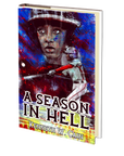 A Season in Hell by Kenneth W. Cain
