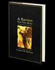 A Baptism for the Dead by Charles Bernard