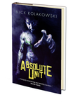 Absolute Unit by Nick Kolakowski