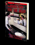 Adoration for the Dead: Tales of Insanity and Terror by Joshua Werner