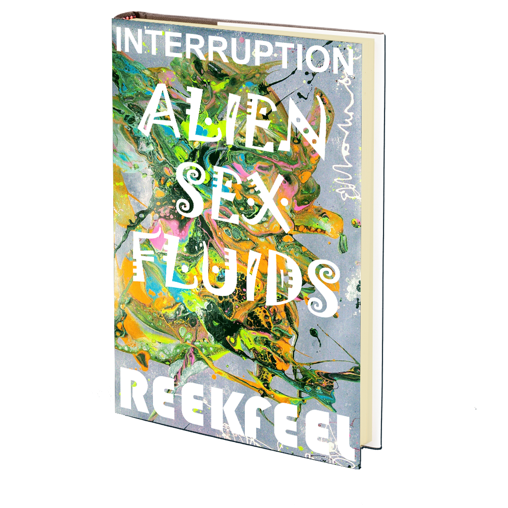 Alien Sex Fluids: The Interruption of Experiment 5 by REEKFEEL – Godless