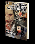 And Again, Said the Bull to the Butcher by Kevin Sweeney