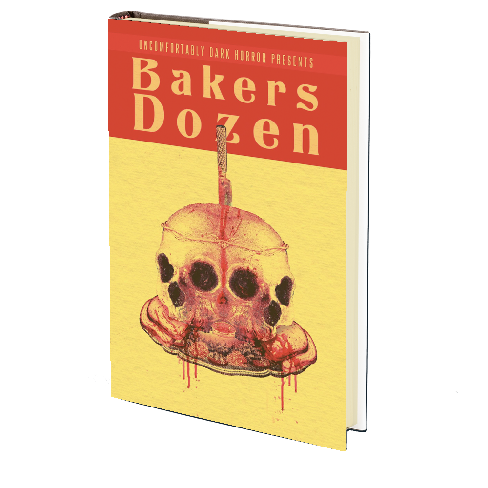 Bakers Dozen A Dark Dozen Anthology Godless