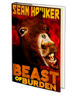 Beast of Burden by Sean Hawker