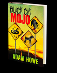 Black Cat Mojo by Adam Howe