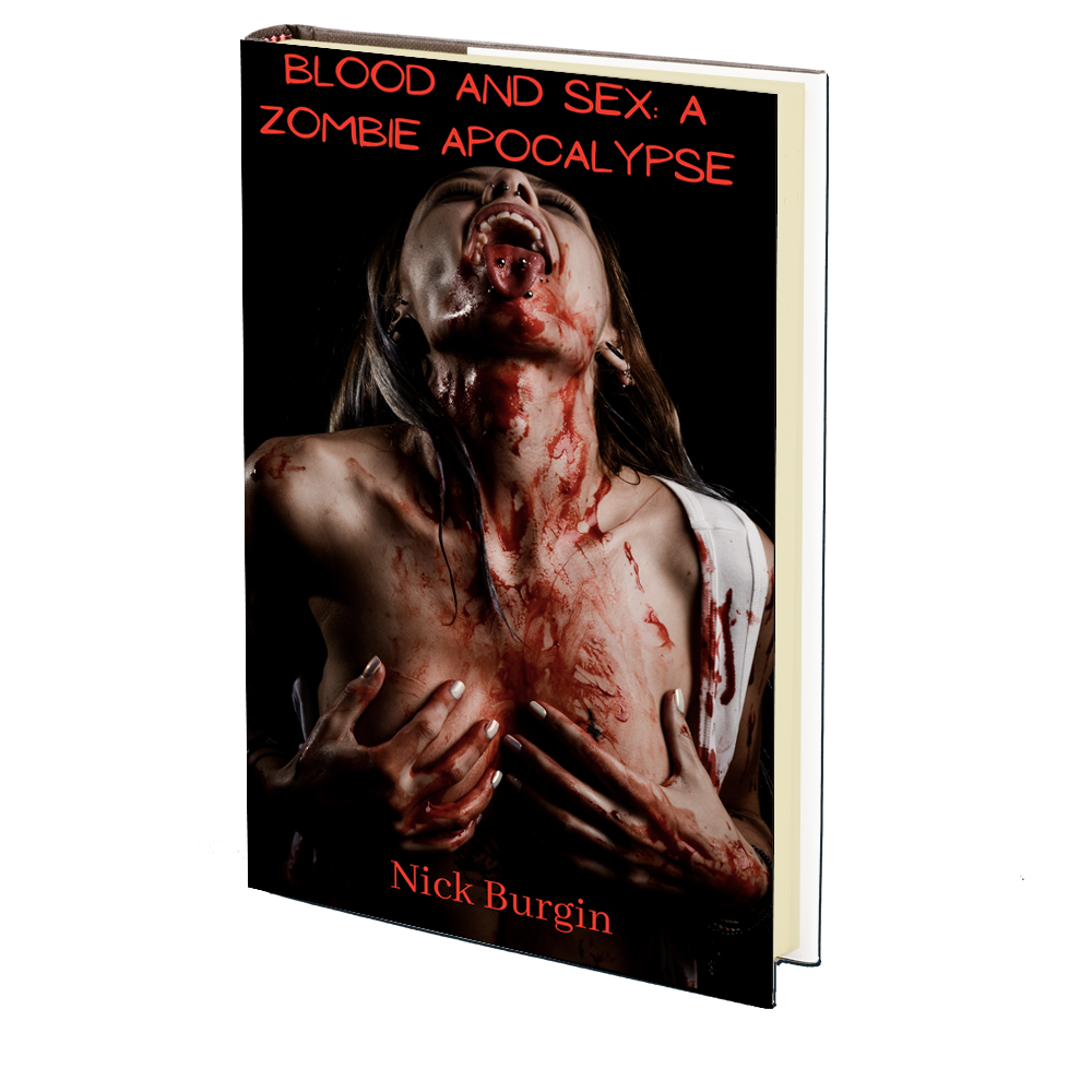 Blood and Sex: A Zombie Apocalypse by Nick Burgin – Godless