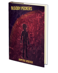 Bloody Peckers by Kipp Poe Speicher