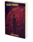Bloody Peckers by Kipp Poe Speicher