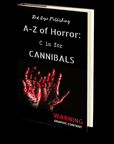 C is for Cannibals (A-Z of Horror - Book 3)