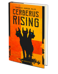 Cerberus Rising by Patrick C. Harrison III, Chris Miller, and M Ennenbach