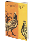 Chicken Lust by Justin Hunter