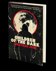 Children of the Dark by Jonathan Janz