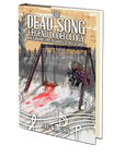 The Dead Song Legend Dodecology Book I: January by Jay Wilburn