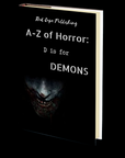 D is for Demons (A-Z of Horror - Book 4)