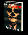 Dia De Los Death (David Longbottom's MISadventures III) by Ryder Kinlay