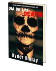 Dia De Los Death (David Longbottom's MISadventures III) by Ryder Kinlay