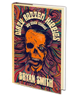 Dirty Rotten Hippies and Other Stories by Bryan Smith