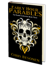 Early Hour Parables (The Parable Collection: Book Three) by Chris Besonen